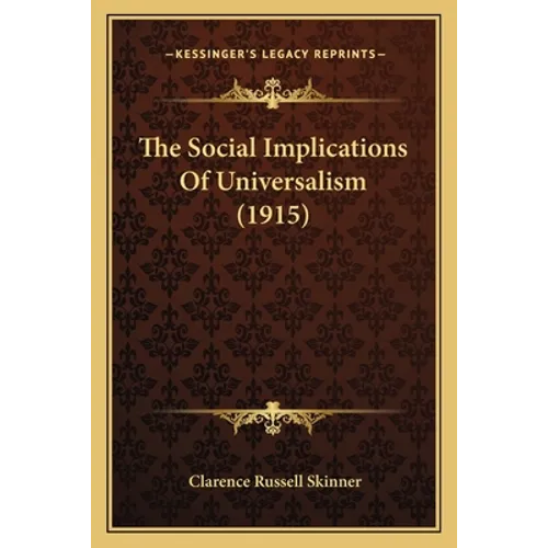 The Social Implications Of Universalism (1915) - Paperback | Books | Wiccan Center
