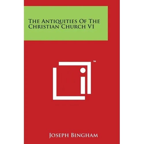The Antiquities Of The Christian Church V1 - Paperback | Books | Wiccan Center