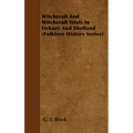 Witchcraft and Witchcraft Trials in Orkney and Shetland (Folklore History Series) - Paperback | Books | Wiccan Center