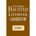 Haunted Liverpool Casebook - Paperback | Books | Wiccan Center