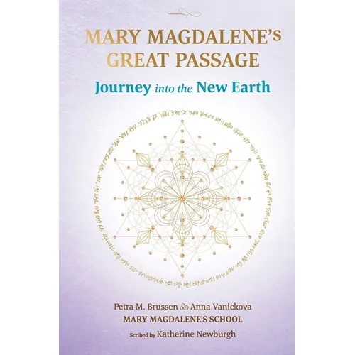 Mary Magdalene's Great Passage: Journey into the New Earth - Paperback | Books | Wiccan Center