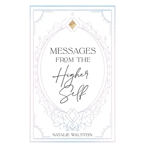 Messages from the Higher Self - Hardcover | Books | Wiccan Center