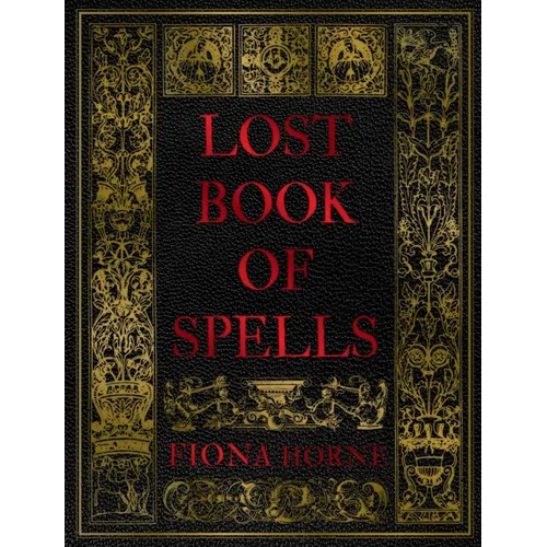 Lost Book of Spells - Hardcover | Books | Wiccan Center