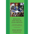 Beneath the Veil of Elias Artista: The Rose-Croix as a Way of Awakening: An Oral Tradition - Paperback | Books | Wiccan Center