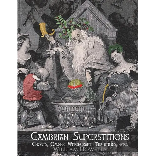 Cambrian Superstitions: Ghosts, Omens, Witchcraft, Traditions, etc. - Paperback | Books | Wiccan Center