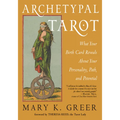 Archetypal Tarot: What Your Birth Card Reveals about Your Personality, Your Path, and Your Potential - Paperback | Books | Wiccan Center