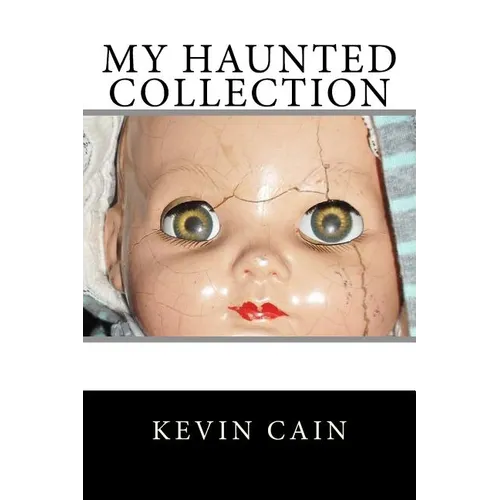 My Haunted Collection - Paperback | Books | Wiccan Center