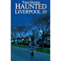 Haunted Liverpool 10 - Paperback | Books | Wiccan Center