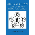 Xing Yi Quan: Art of Inner Transformation - Paperback | Books | Wiccan Center