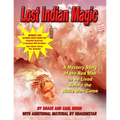 Lost Indian Magic: A Mystery Story of the Red Man as he Lived Before the White Men Came - Paperback | Books | Wiccan Center