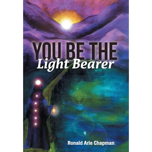 You Be The Light Bearer - Hardcover | Books | Wiccan Center