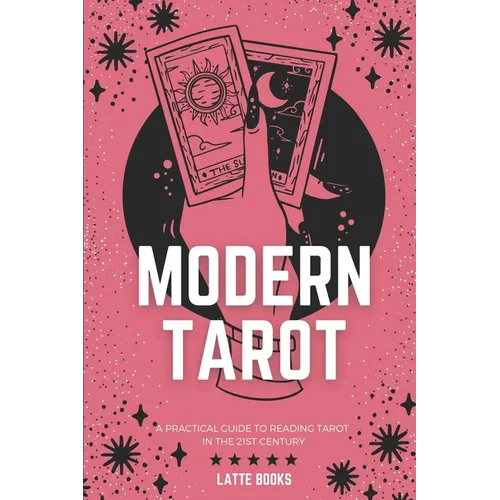 Modern Tarot: A practical guide to reading tarot in the 21st century - Paperback | Books | Wiccan Center