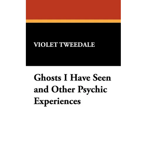 Ghosts I Have Seen and Other Psychic Experiences - Paperback | Books | Wiccan Center