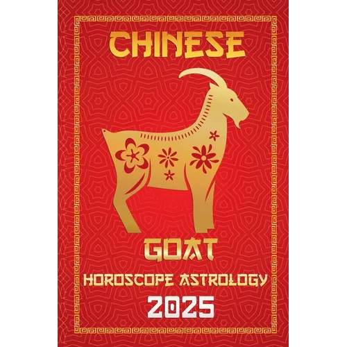 Goat Chinese Horoscope 2025 - Paperback | Books | Wiccan Center