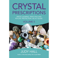 Crystal Prescriptions: Space Clearing, Feng Shui and Psychic Protection. an A-Z Guide. - Paperback