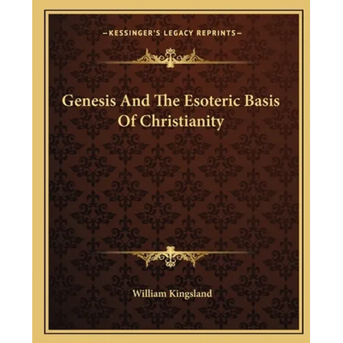 Genesis And The Esoteric Basis Of Christianity - Paperback | Books | Wiccan Center