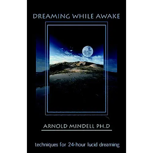 Dreaming While Awake: Techniques for 24-Hour Lucid Dreaming - Paperback | Books | Wiccan Center