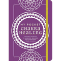My Pocket Chakra Healing: Anytime Exercises to Unblock, Balance, and Strengthen Your Chakras - Paperback | Books | Wiccan Center