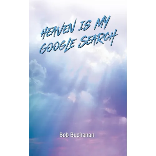 Heaven is My Google Search - Paperback | Books | Wiccan Center