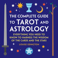 The Complete Guide to Tarot and Astrology: Everything You Need to Know to Harness the Wisdom of the Cards and the Stars - Paperback | Books | Wiccan Center