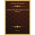 Lectures of the Three Degrees in Craft Masonry - Hardcover | Books | Wiccan Center