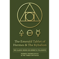 The Emerald Tablet of Hermes & The Kybalion: Two Classic Books on Hermetic Philosophy - Paperback | Books | Wiccan Center