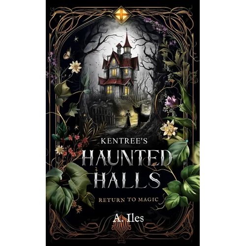 Kentree's Haunted Halls: Return to Magic - Paperback | Books | Wiccan Center