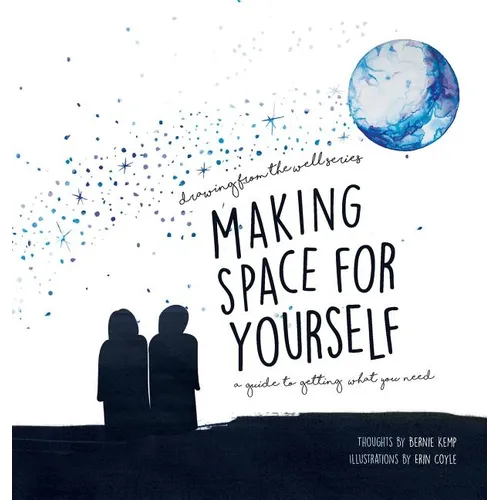 Making Space for Yourself: A guide to getting what you need - Hardcover | Books | Wiccan Center