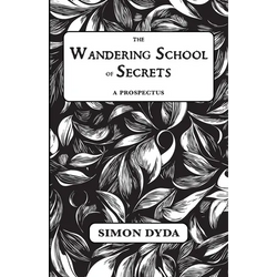 The Wandering School of Secrets: A Prospectus - Paperback | Books | Wiccan Center