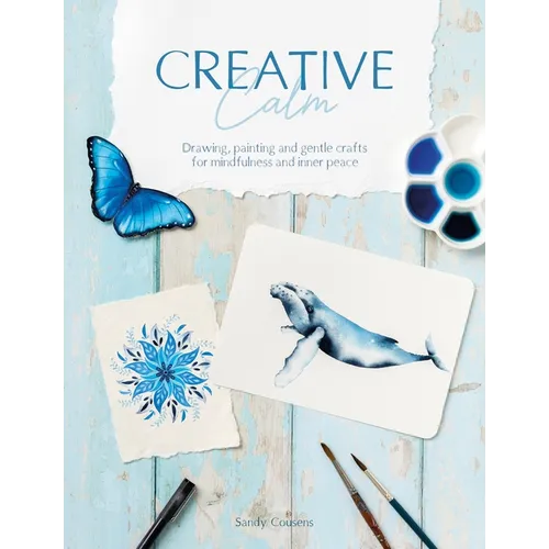 Creative Calm: Drawing, Painting and Gentle Crafts for Mindfulness and Inner Peace - Paperback | Books | Wiccan Center