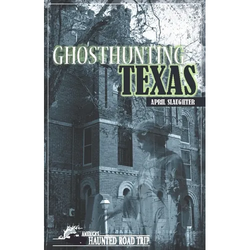 Ghosthunting Texas - Hardcover | Books | Wiccan Center