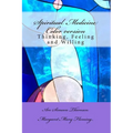 Spiritual Medicine: Thinking, Feeling and Willing (Full Colour version) - Paperback | Books | Wiccan Center