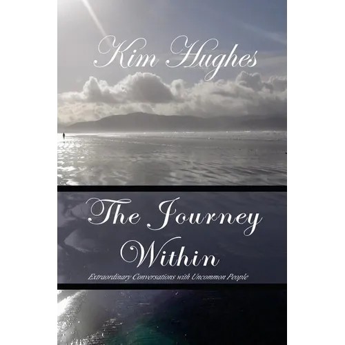 The Journey Within: Extraordinary Conversations with Uncommon People - Paperback | Books | Wiccan Center