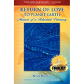 Return of Love to Planet Earth: Memoir of a Reluctant Visionary - Paperback | Books | Wiccan Center