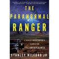 The Paranormal Ranger: A Navajo Investigator's Search for the Unexplained - Paperback | Books | Wiccan Center