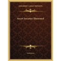 Secret Societies Illustrated - Hardcover | Books | Wiccan Center