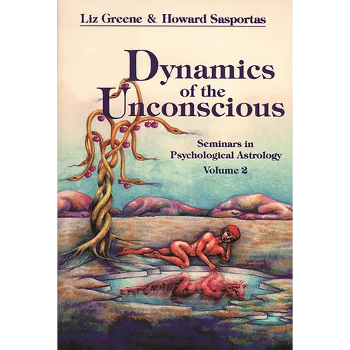 Dynamics of the Unconscious: Seminars in Psychological Astrology, Vol. 2 - Paperback | Books | Wiccan Center