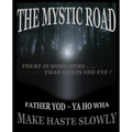 The Mystic Road: Make Haste Slowly - Paperback | Books | Wiccan Center