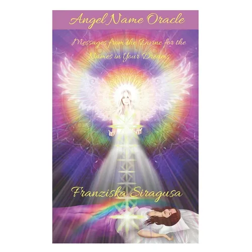 Angel Name Oracle: Messages from the Divine for the Names in Your Dreams - Paperback | Books | Wiccan Center