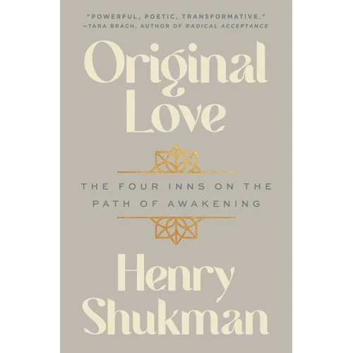Original Love: The Four Inns on the Path of Awakening - Hardcover | Books | Wiccan Center