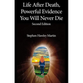 Life After Death, Powerful Evidence You Will Never Die - Paperback | Books | Wiccan Center