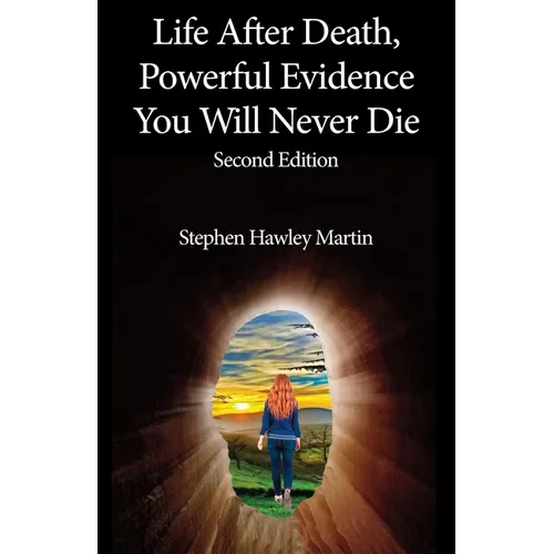 Life After Death, Powerful Evidence You Will Never Die - Paperback | Books | Wiccan Center
