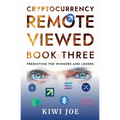 Cryptocurrency Remote Viewed Book Three - Paperback | Books | Wiccan Center