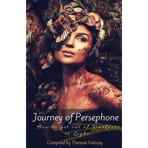 Journey of Persephone: How to get out of Darkness to Light - Paperback | Books | Wiccan Center