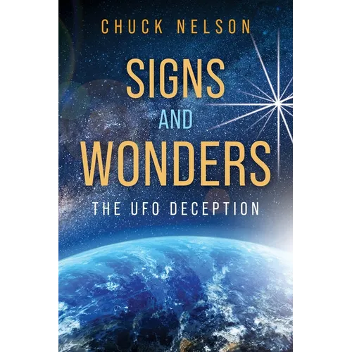 Signs and Wonders: The UFO Deception - Paperback | Books | Wiccan Center