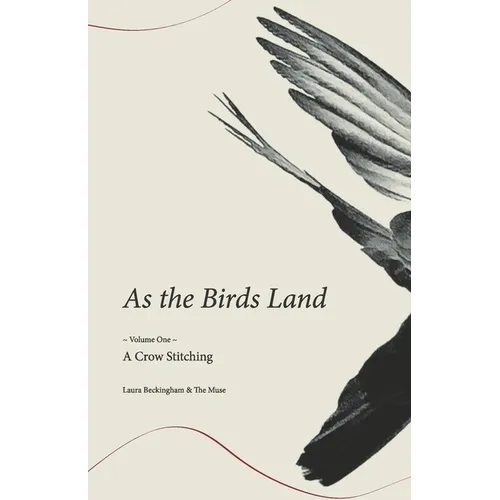As the Birds Land: Volume One A Crow Stitching - Paperback | Books | Wiccan Center