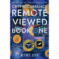 Cryptocurrency Remote Viewed Book One - Paperback | Books | Wiccan Center