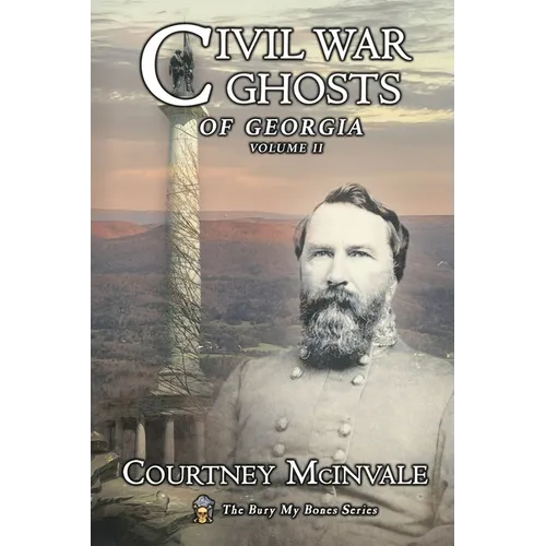 Civil War Ghosts of Georgia: Volume 2 - Paperback | Books | Wiccan Center
