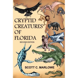 Cryptid Creatures of Florida: Second Edition - Paperback | Books | Wiccan Center