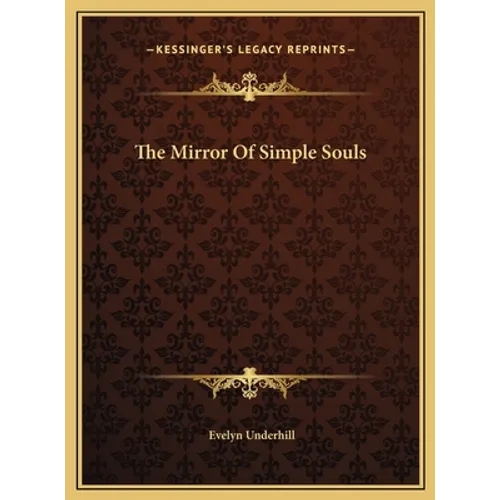 The Mirror Of Simple Souls - Hardcover | Books | Wiccan Center